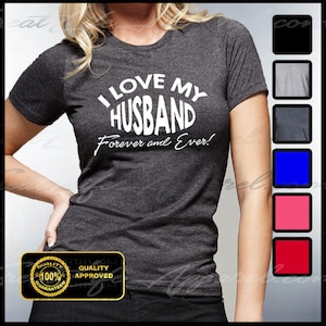 I Love My Husband T-shirt