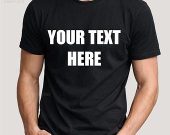 Personalized Text Shirt, Custom Design, Soft Cotton Blend