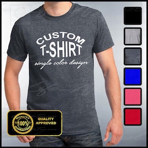 Custom T-shirt, Mens Custom Shirt, Personalized T-shirts, Customized Apparel, Custom Tee image 1