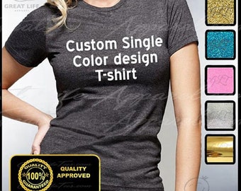 Custom Women's Shirt, Custom T Shirt, Personalized Tshirt, Customized Shirt, Single CUSTOMIZED GLITTER SHIRT
