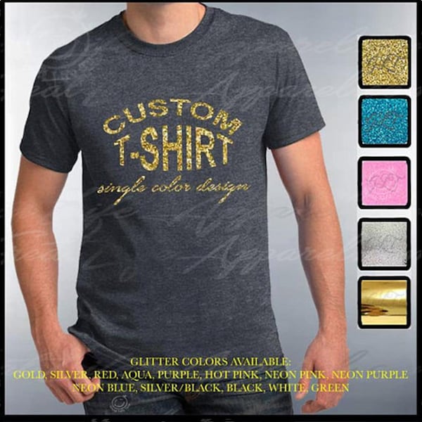 CUSTOM T-SHIRT, Custom Men's GLITTER Shirt, Glitter Tees, Customization, Personalized Shirts, Customize Your Tee