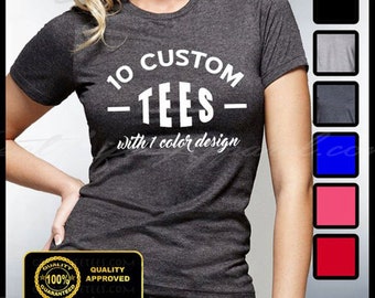 CUSTOM TSHIRTS, Personalized Shirts, Custom Women's T-shirts, Customize Your Tee, Custom Designs, Custom Screen Print Shirts