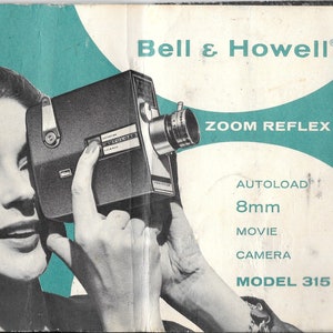 Instruction Manual for Bell & Howell Zoom Reflex 8mm Movie Camera Model 315
