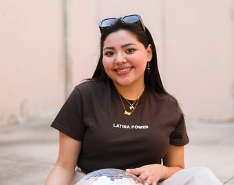 Latina Power Embroidered Tee (Chocolate Brown) - Latina Power Tee - Latina Power - Latina Owned Brand - Latina Shirt - Latina Shirts