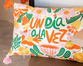 Un Dia A La Vez Pillow - Latina Pillow - Gift for Her - Latina Power - Gift for Home - Accent Pillow