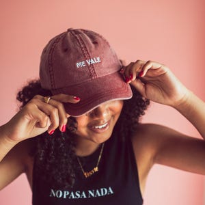 Me Vale Dad Hat - Chingona -  Gift for her - Dad Hat - Latina Cap - Latina Power - Latina Pride - Latina Art - Cabrona