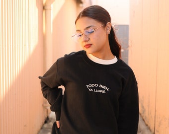 Todo Bien Sweatshirt - Latina Sweater -  Latina Sweatshirt - Latina Power - Latina - Latina Shirts - Latina Owned Shops - Latina Business