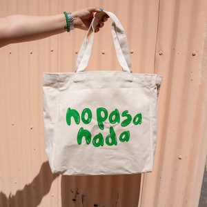 No pasa nada tote ( A Very Vero Collection) - No Pasa Nada - Latina Owned Brand - Latina Power -