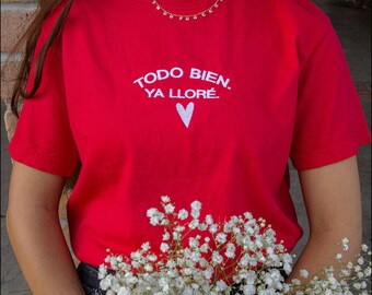 Todo Bien Tee Valentine’s Editon - Galentine's Day Shirt - Valentine's Day Gift - Gift for Her - Embroidered Red Tee - Galentines Gift