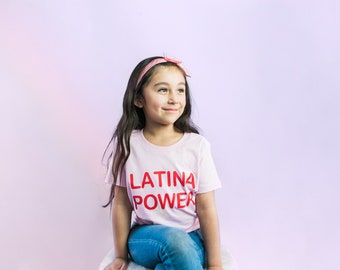 Kids Latina Power - Latina Princess - Latina Kids - Latina Niñas - Mexican - Mexico - Latina Power - Mommy and Me Outfit - Mother's Day