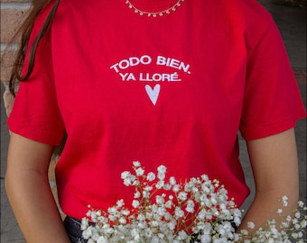 Todo Bien Tee Valentine’s Editon - Galentine's Day Shirt - Valentine's Day Gift - Gift for Her - Embroidered Red Tee - Galentines Gift