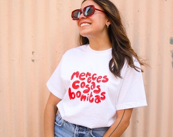 Mereces Cosas Bonitas Tee - Latina Tee - Latina Shirts - Shirts for Latinas - Latina Power -  Latina Owned