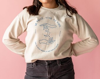 Vive tu Vida Sweatshirt - Latina Owned - Latina Power - Latina Sweatshirt - Latina Art - Latina - Latinx Power - Happy Sweatshirt