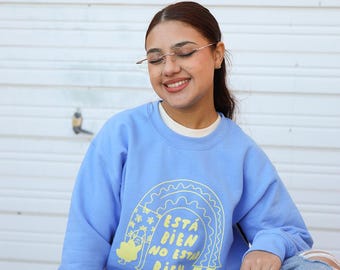 Esta Bien Sweatshirt