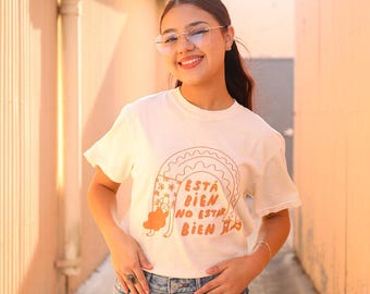 Esta Bien Tee - Latina Shirt - Latina af - Hand Drawn Shirt - Latina Power