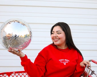 Valentine's Day Sweatshirt - Valentine's Day Gift - Galentines Day - Galentines Day Gift - Limited Edition Todo Bien Ya Llore Sweatshirt