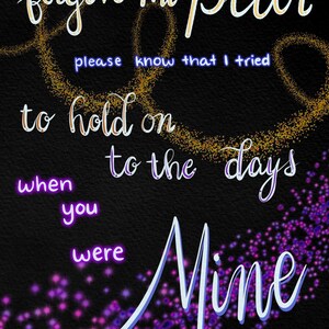 May include: A black background with gold and purple glitter. The text "forgive me Peter please know that I tried to hold on to the days when you were Mine" is written in white and purple cursive.