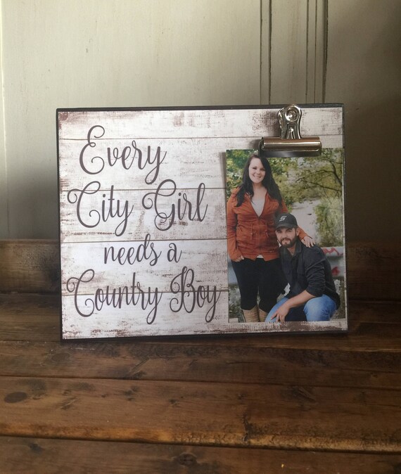 Every City Girl Needs A Country Boy Wedding Gift Anniversary Etsy