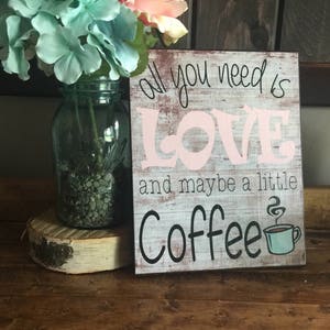 Bridal Shower Sign, Bridal Brunch Sign, All You Need is Love and Maybe a little Coffee, Wedding Decor, Coffee decor