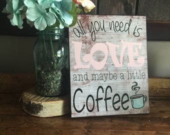 Bridal Shower Sign, Bridal Brunch Sign, All You Need is Love and Maybe a little Coffee, Wedding Decor, Coffee decor