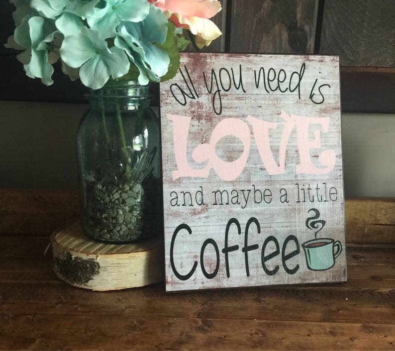 Bridal Shower Sign, Bridal Brunch Sign, All You Need is Love and Maybe a little Coffee, Wedding Decor, Coffee decor image 1