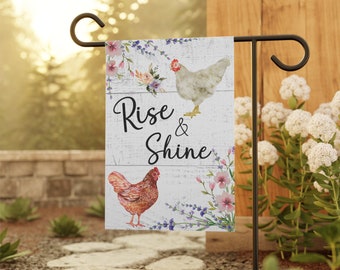 Rise and Shine Yard Flag, Garden Flag, Chicken Garden Flag , Spring Decor, Farmhouse Decor, Welcome Garden Flag, Homestead Chicken Gift