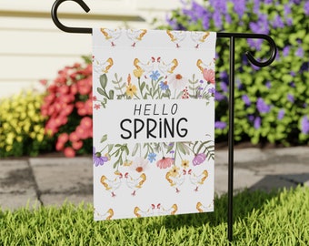 Hello Spring Garden Flag, Garden Banner, Spring flag, Gift for Friend, Farmhouse Decor, Garden Yard Flag, Chicken Decor, Spring Floral Decor