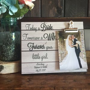 Parents Of The Bride Gift, Today a Bride Tomorrow a Wife Frame, Mother of the Bride, Father of the Bride, Wedding Gift image 1