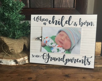 Grandparents Picture Frame, When a Child is Born so are Grandparents, Grandparents Gift, 8x10 Photo Board Wit