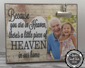 Because You Are In Heaven/ There's A Little Piece Of Heaven In Our Home, Memorial Gift, Remembrance Gift, Gift For A Loss