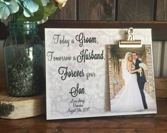 Parents Of The Groom Gift, Today a Groom Tomorrow a Husband Frame, Mother of the Groom, Father of the Groom, Wedding Gift