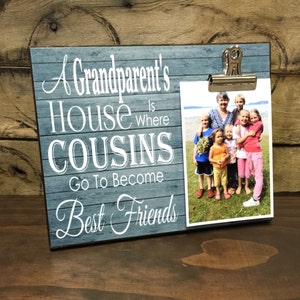 Personalized Grandparents Picture Frame,A Grandparent's House Where Cousins Go, Grandparents Gift, 8x10 Photo Board Wit