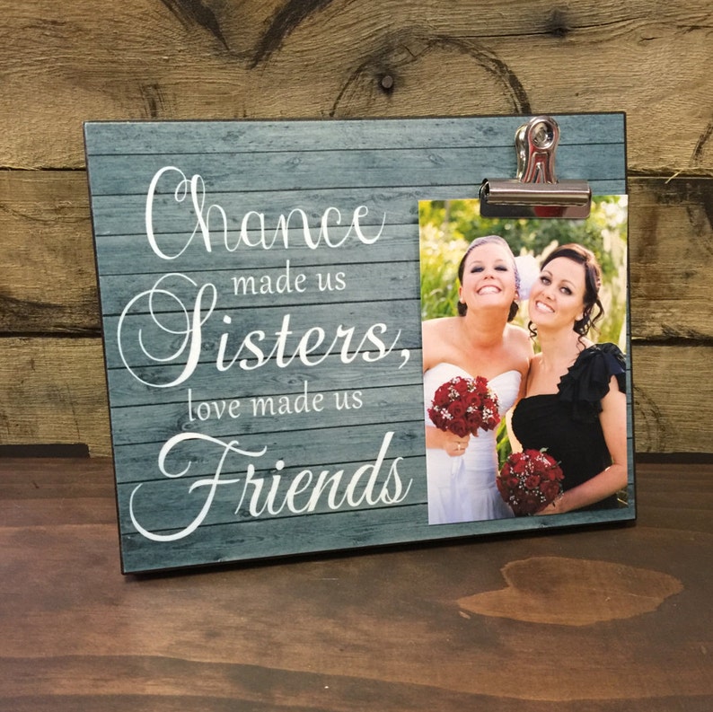 Best Friend Gift, Gift For Bridesmaid, Chance Made us Sisters Love Made us Friends image 1