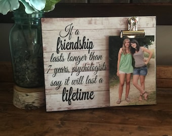 Friendship Quote, Friend Picture Frame, If A Friendship Lasts, Christmas Gift for Best Friends, Bridesmaid Gift