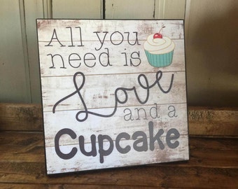Wedding Sign, 10x10 Sign, All you need is love and a cupcake, Bridal Shower Decor, Wedding Decor