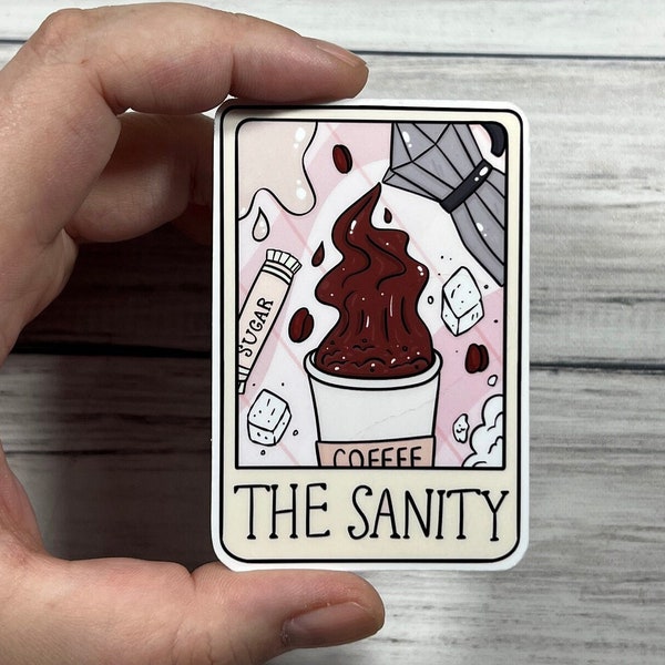 The Sanity (Coffee) Tarot Card Glossy Vinyl Water Resistant Sticker | High-Quality Art Witchy Witch Divination Punny Funny Starbucks Dunkin