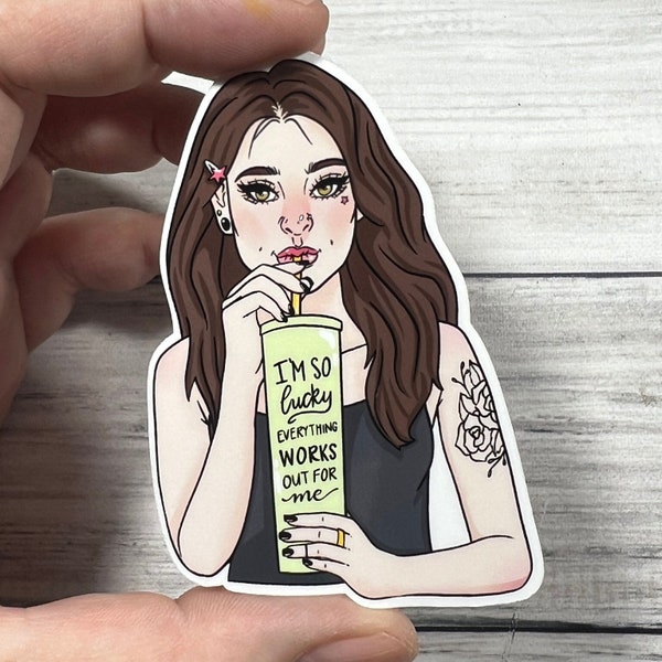 Lucky Girl Syndrome Glossy or Matte Vinyl Water Resistant Die Cut Sticker | High-Quality Art TikTok Viral Multiples Skintones Tumbler I'm So