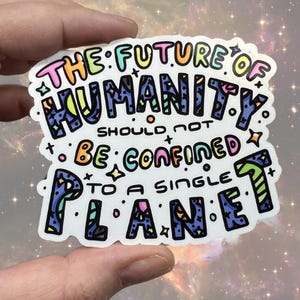 Die Zukunft Der Menschheit April 2024 Sticker Club glänzender Vinyl wasserfester Aufkleber | High Quality Art Space Planet Eingeschlossen Mars Galaxie Str