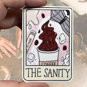 The Sanity (Kaffee) Tarot-Karte glänzender Vinyl wasserfester Aufkleber | Hochwertige Kunst Witchy Witch Wahrsagung Punny Lustiger Starbucks Dunkin