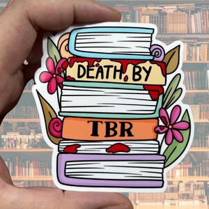 Death By TBR glänzender, wasserfester Vinyl-Aufkleber | Hochwertige Kunstbücher Zum Lesen Wunschliste Reading Reader Bibliophile Lektüre Drip Blood