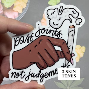 Pass Gelenke nicht urteilen Glänzender Vinyl wasserfester Aufkleber | Hochwertige Kunst Witchy Witch Wahrsagung Punny Lustig Marihuana Stoner Unkraut