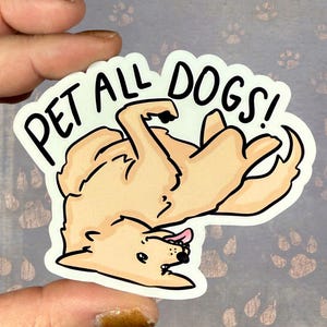 Pet All Dogs glänzender Vinylaufkleber | Hochwertiges Kunst Geschenk Niedlicher Tierliebhaber Lustig Für Sie Ihn Tumbler Zeichnen Tan Dog Welpe Pup
