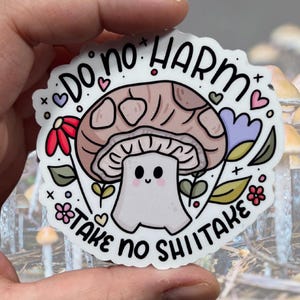 Do No Harm Take No Shiitake Februar 2024 Sticker Club glänzender Vinylaufkleber | Hochwertige Kunst Pilz Floral Shroom Kawaii