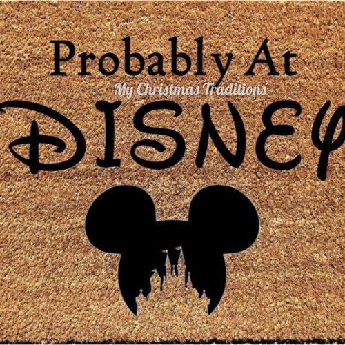 Probably At Disney Coir Doormat