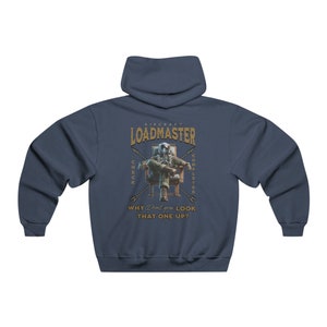 May include: A navy blue hooded sweatshirt with a graphic of a person wearing a flight helmet and sitting in a chair. The text "Aircraft Loadmaster" is above the graphic, and the text "Don't you look that one up?" is below the graphic. The graphic also includes the text "Check" and "Completed" with arrows pointing to the text.