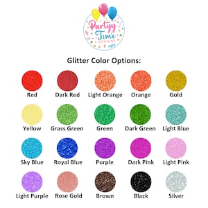 May include: Image showcasing a variety of glitter color options, including red, orange, green, blue, purple, pink, gold, yellow, brown, black, and silver. The text "Glitter Color Options" is displayed above the color swatches, with a logo at the top.