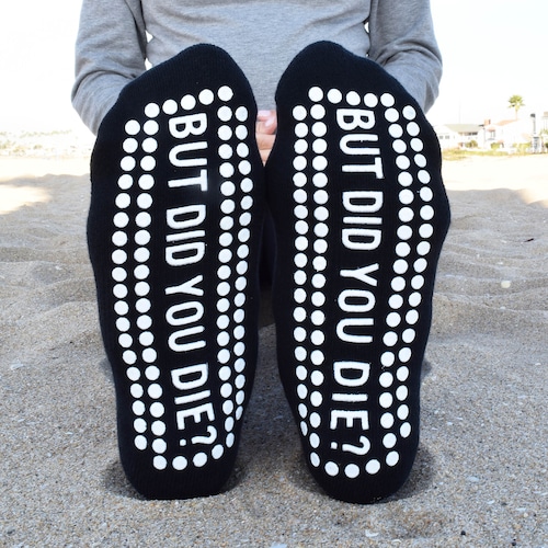 But Did You Die Sticky Barre Socks black/white Etsy