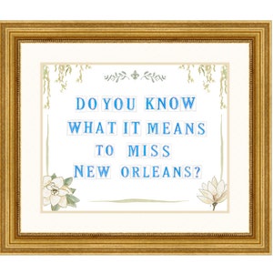 Do you know what it means to miss New Orleans? Magnolia watercolor Giclée Print Sign- New Orleans pride