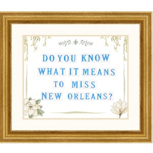 Do you know what it means to miss New Orleans? Magnolia watercolor Giclée Print Sign- New Orleans pride