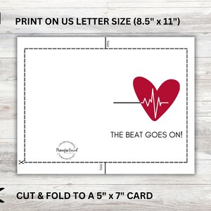 May include: Printable card template featuring a red heart with a heartbeat line and the text "THE BEAT GOES ON!"  The card is designed to be cut and folded to create a 5" x 7" card.